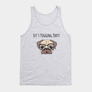 Let's Pugging Party Tank Top